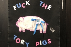 F**** the tory pigs banner